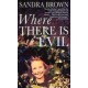 Where There is Evil