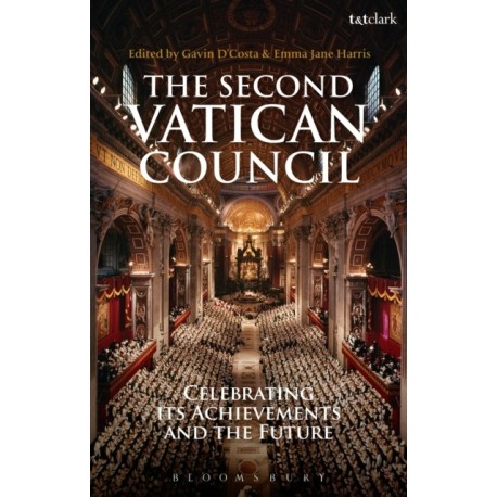 The Second Vatican Council: Celebrating its Achievements and the Future