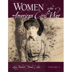 Women in the American Civil War: [2 volumes]