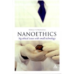 Nanoethics: Big Ethical Issues with Small Technology
