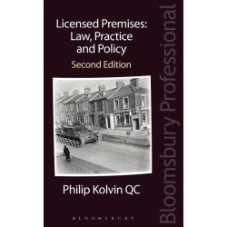 Licensed Premises: Law, Practice and Policy