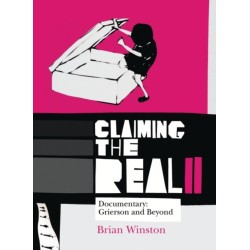 Claiming the Real: Documentary: Grierson and Beyond