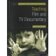 Teaching Film and TV Documentary