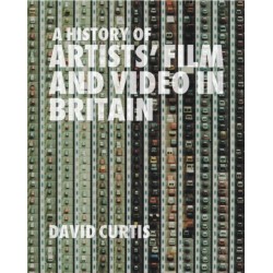 A History of Artists' Film and Video in Britain