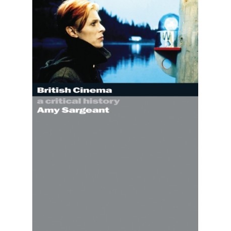 British Cinema: A Critical and Interpretive History