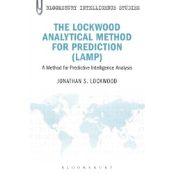 The Lockwood Analytical Method for Prediction (LAMP): A Method for Predictive Intelligence Analysis