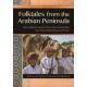 Folktales from the Arabian Peninsula: Tales of Bahrain, Kuwait, Oman, Qatar, Saudi Arabia, The United Arab Emirates, and Yemen