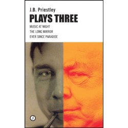 J.B. Priestley: Plays Three