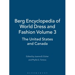 Berg Encyclopedia of World Dress and Fashion Vol 3: The United States and Canada