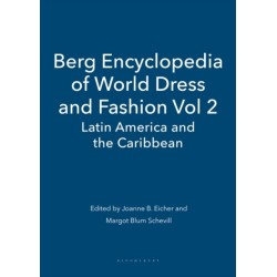 Berg Encyclopedia of World Dress and Fashion Vol 2: Latin America and the Caribbean