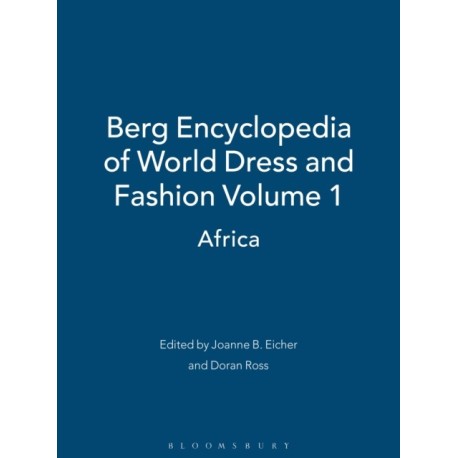 Berg Encyclopedia of World Dress and Fashion Vol 1: Africa