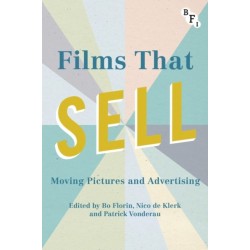 Films that Sell: Moving Pictures and Advertising