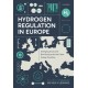 Hydrogen Regulation in Europe: Emerging Issues and Best Practices for the Clean Energy Transition