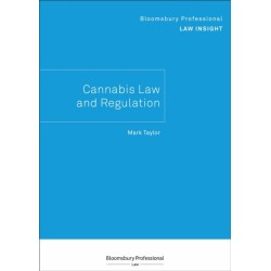 Bloomsbury Professional Law Insight - Cannabis Law and Regulation