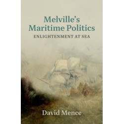 Melville's Maritime Politics: Enlightenment at Sea