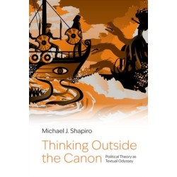Thinking Outside the Canon: Political Theory as Textual Odyssey