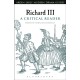 Richard III: A Critical Reader