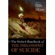 The Oxford Handbook of the Philosophy of Suicide