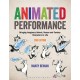Animated Performance: Bringing Imaginary Animal, Human and Fantasy Characters to Life