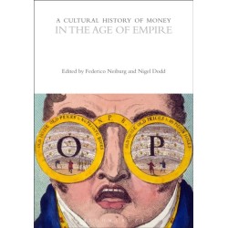 A Cultural History of Money in the Age of Empire