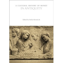 A Cultural History of Money in Antiquity