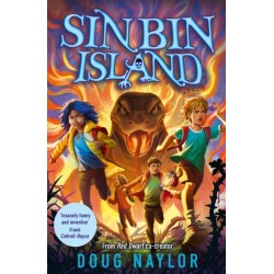 Sin Bin Island - the unmissable brand-new adventure from RED DWARF co-creator and SUNDAY TIMES bestselling Doug Naylor