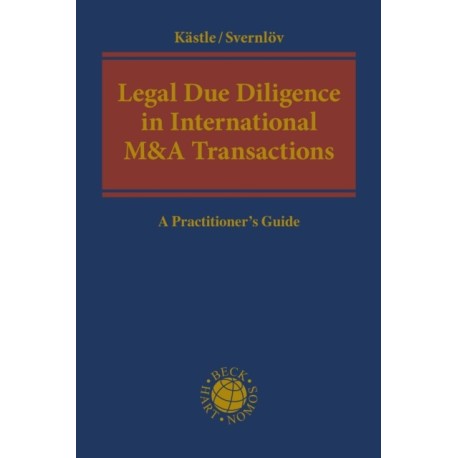 Legal Due Diligence in International M&A Transactions: A Practitioner's Guide