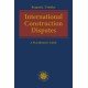 International Construction Disputes: A Practitioner's Guide