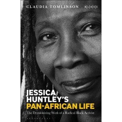 Jessica Huntley's Pan-African Life: The Decolonizing Work of a Radical Black Activist