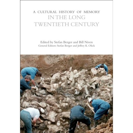A Cultural History of Memory in the Long Twentieth Century