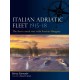 Italian Adriatic Fleet 1915–18: The fierce naval war with Austria-Hungary