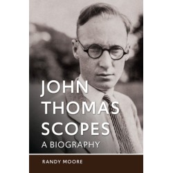John Thomas Scopes: A Biography