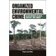 Organized Environmental Crime: Black Markets in Gold, Wildlife, and Timber