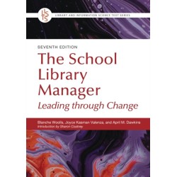 The School Library Manager: Leading through Change