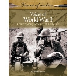 Voices of World War I: Contemporary Accounts of Daily Life