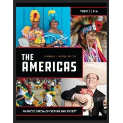 The Americas: An Encyclopedia of Culture and Society [2 volumes]