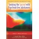 Seeking the Sacred with Psychoactive Substances: Chemical Paths to Spirituality and to God [2 volumes]