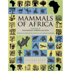 Mammals of Africa: Volume IV: Hedgehogs, Shrews and Bats