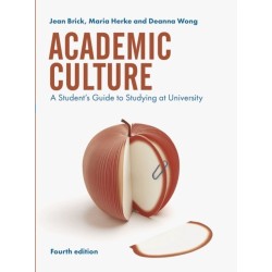 Academic Culture: A Student's Guide to Studying at University