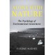 Alone with Nature: The Psychology of Environmental Attunement