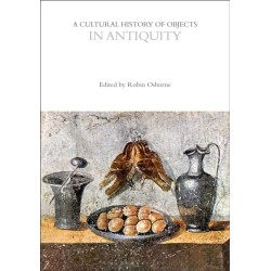A Cultural History of Objects in Antiquity