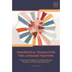 Pedagogical Translation for Language Teaching: Literacy-Based Strategies for Emergent Bilingual, Bilingual, and World Language Learners
