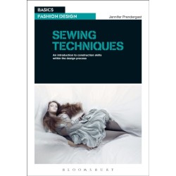 Sewing Techniques: An Introduction to Construction Skills Within the Design Process