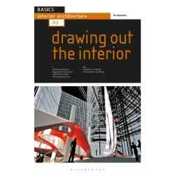 Basics Interior Architecture 03: Drawing Out the Interior