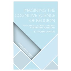 Imagining the Cognitive Science of Religion: Magic Bullets, Complex Theories, Experimental Adventures