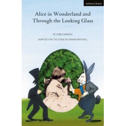 Alice in Wonderland and Through the Looking Glass