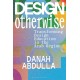 Design Otherwise: Transforming Design Education in the Arab Region