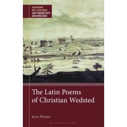 The Latin Poems of Christian Wedsted: A Moravian in 18th-Century Pennsylvania