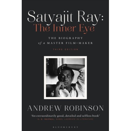 Satyajit Ray: The Inner Eye: The Biography of a Master Film-Maker