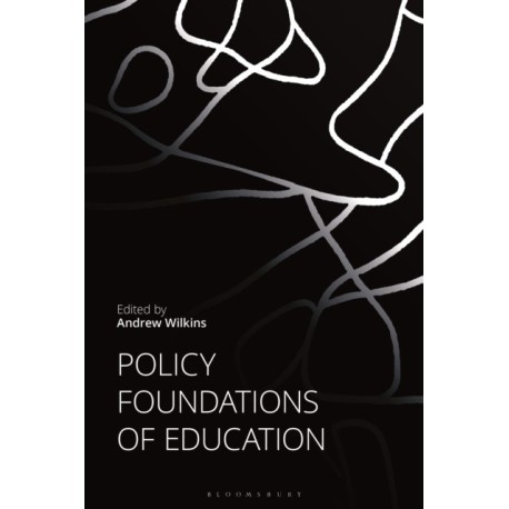 Policy Foundations of Education